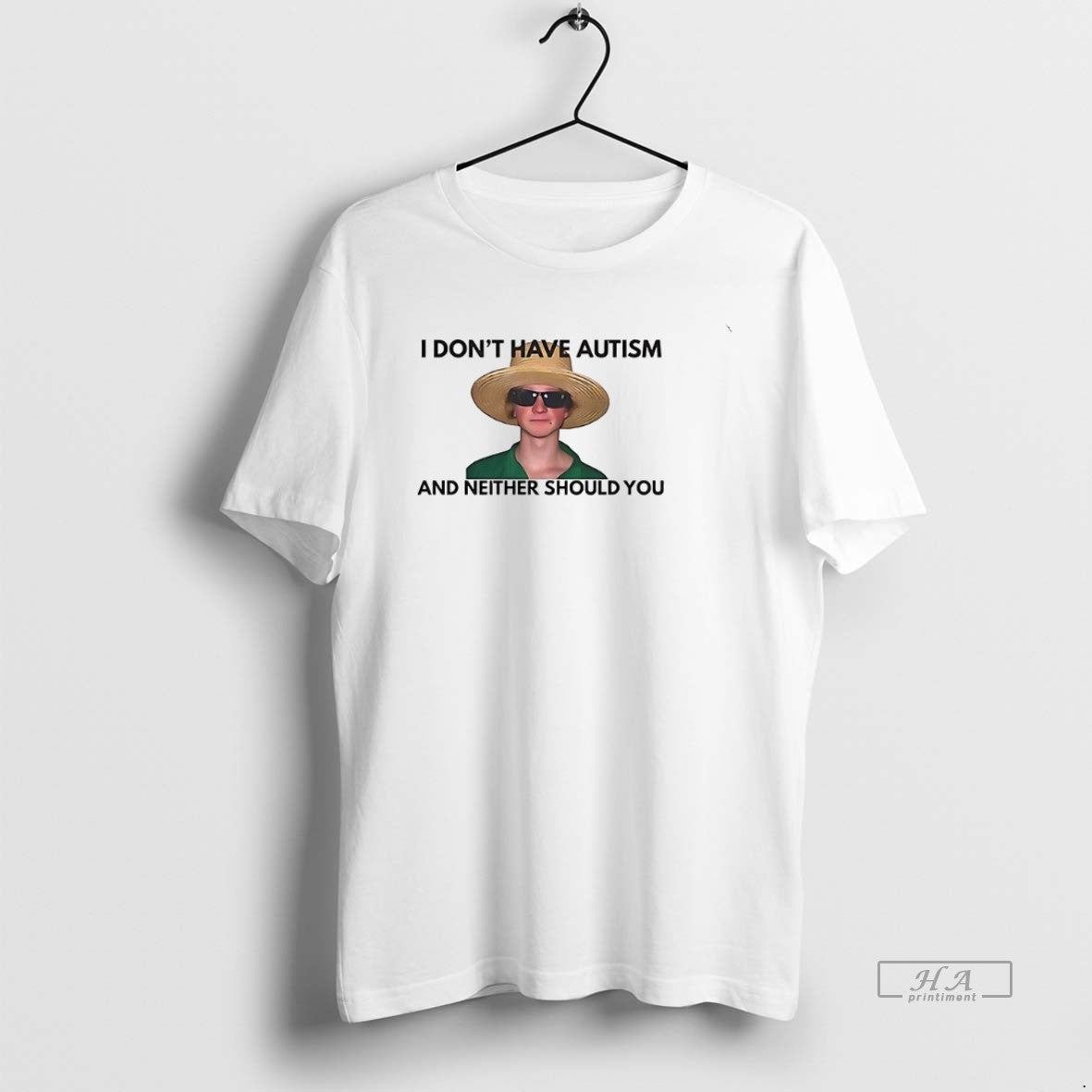 Trendy I Dont Have Autism And Neither Should You Shirt Vintage