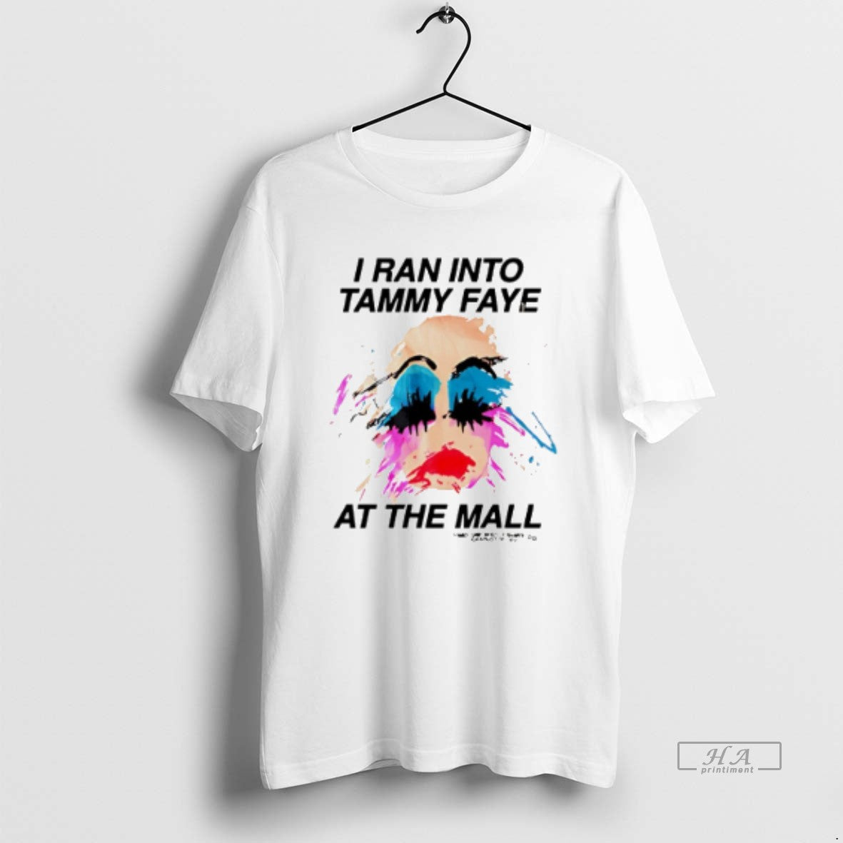 Trendy I Ran Into Tammy Faye Mall Lady Paint Sweatshirt Unique Style