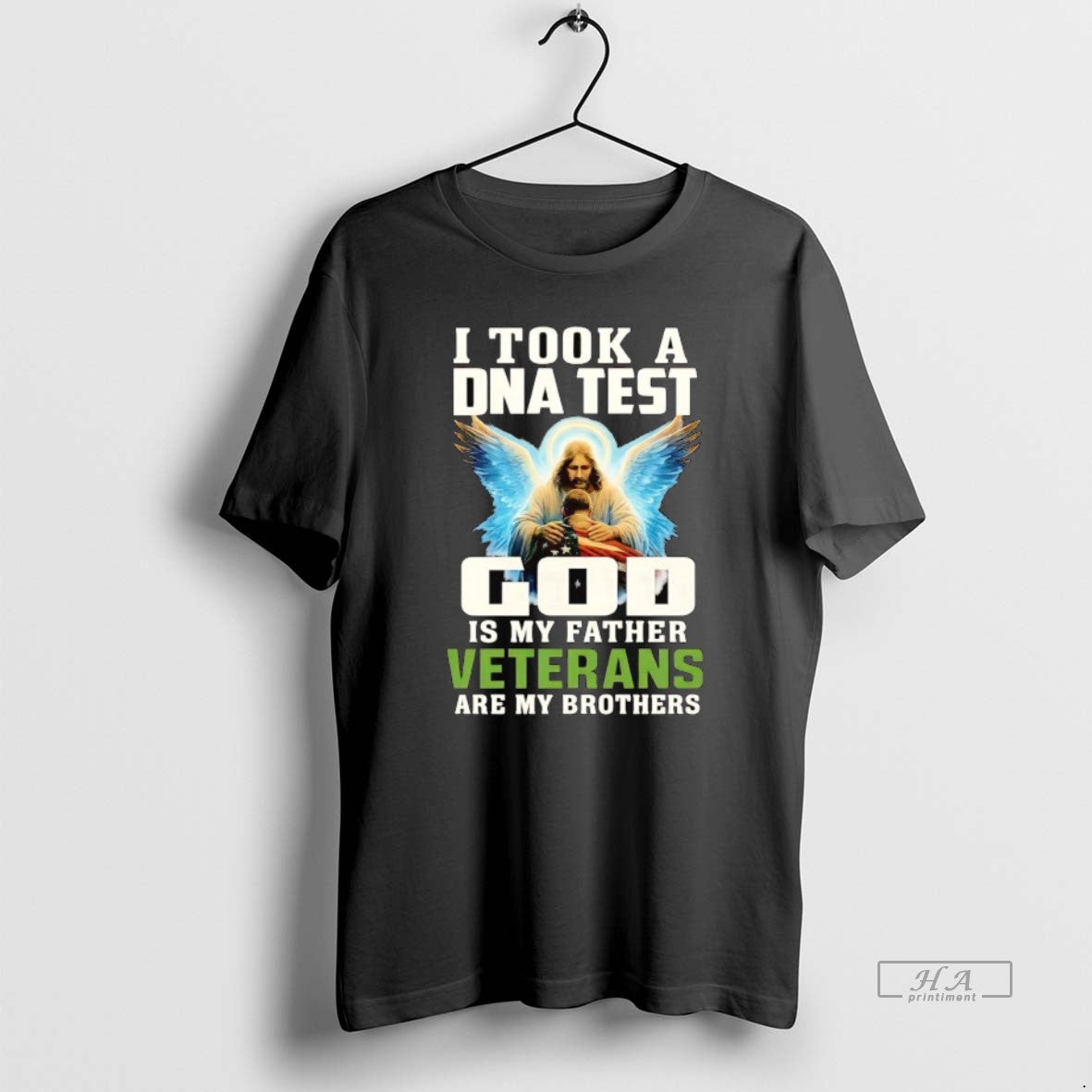 Trendy I Took Dna And God Is My Father Veterans Are My Brothers