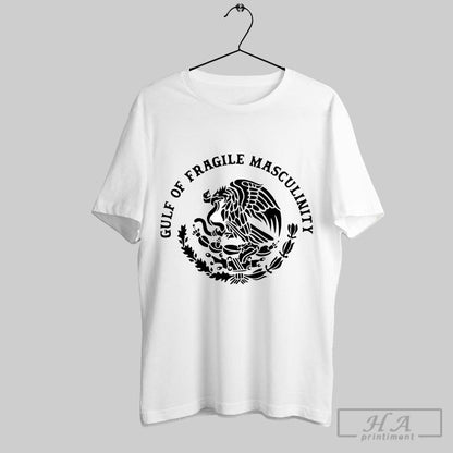 Trendy Mexican Golden Eagle Gulf Fragile Masculinity TShirt Exclusive