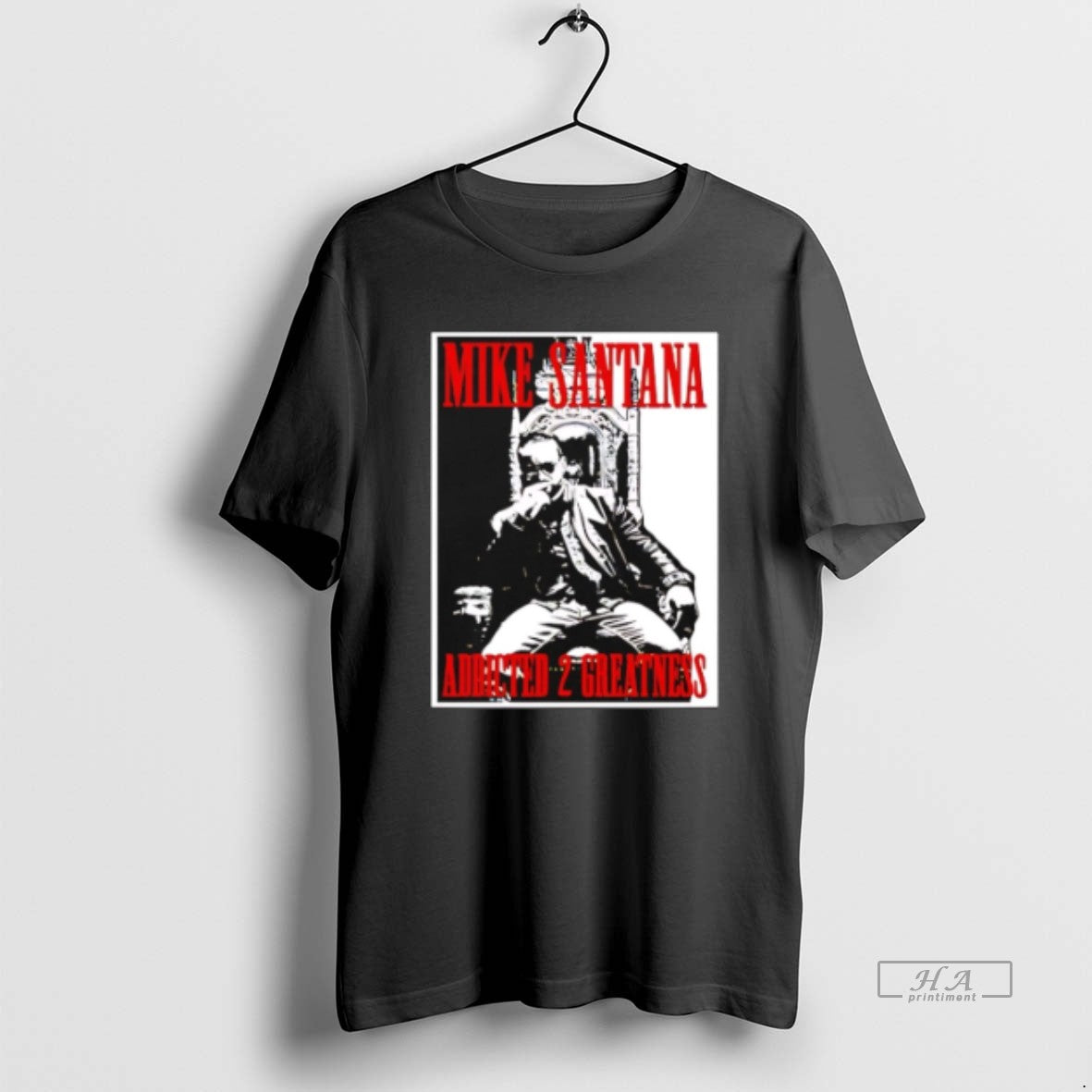 Trendy Mike Santana Addled 2 Greatness Shirt Premium Design