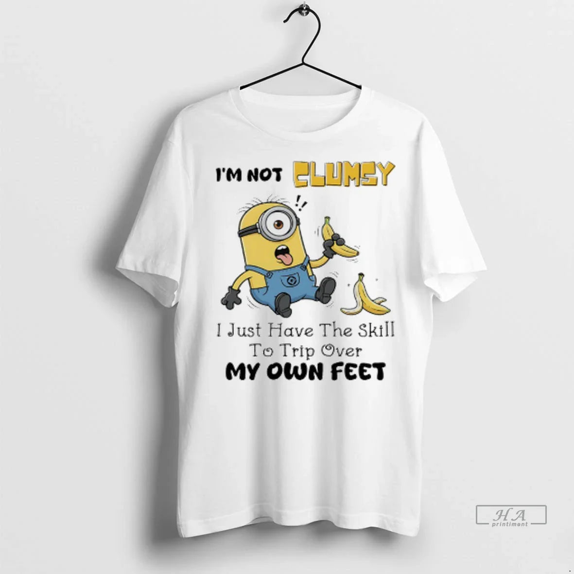 Trendy Minions Banana Im Not Elumsy I Just Have Skill To Trip Over