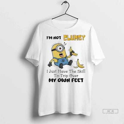 Trendy Minions Banana Im Not Elumsy I Just Have Skill To Trip Over