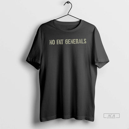 Trendy No Fat Generals TShirt Stylish Look