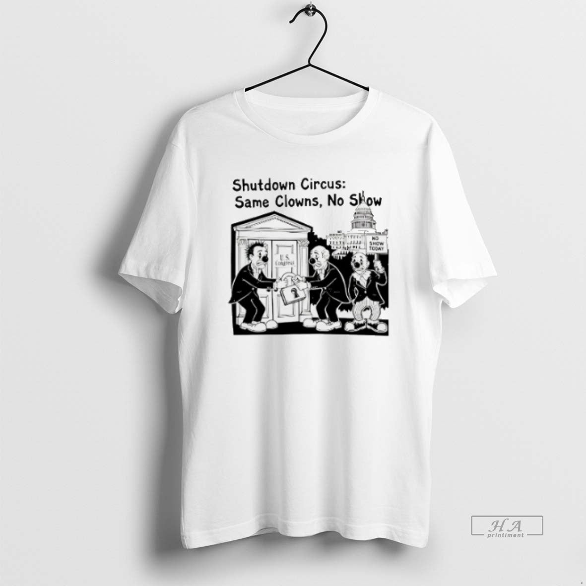 Trendy Shutdown Circus Same Clowns No Show Government Shutdown Tee