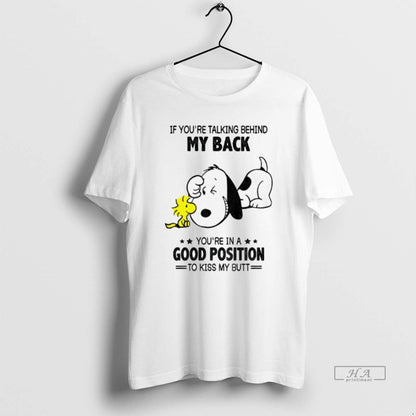 Trendy Snoopy And Woodstock Is Youre Talking Behind My Back Youre