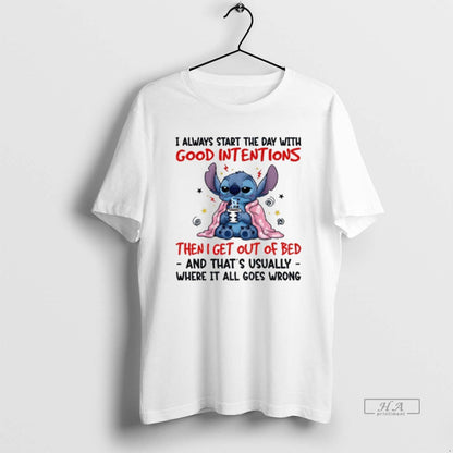 Trendy Stitch Always Start Day Good Intentions Then I Get Out Hoodie
