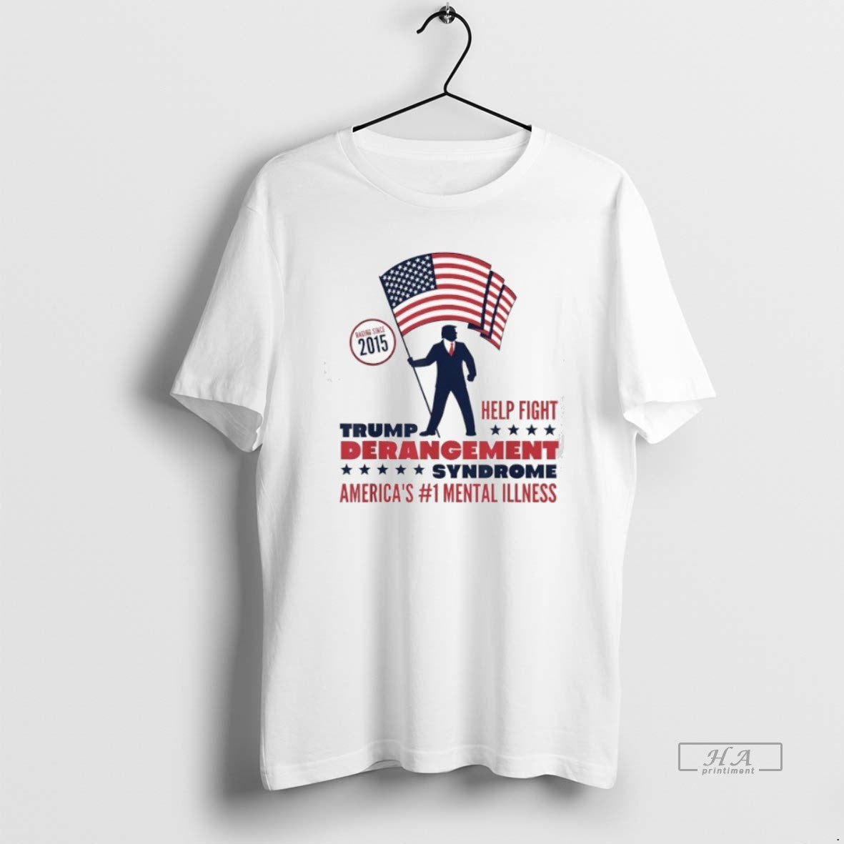 Trendy Trump Help Fight Derangement Syndrome Americas No1 Mental