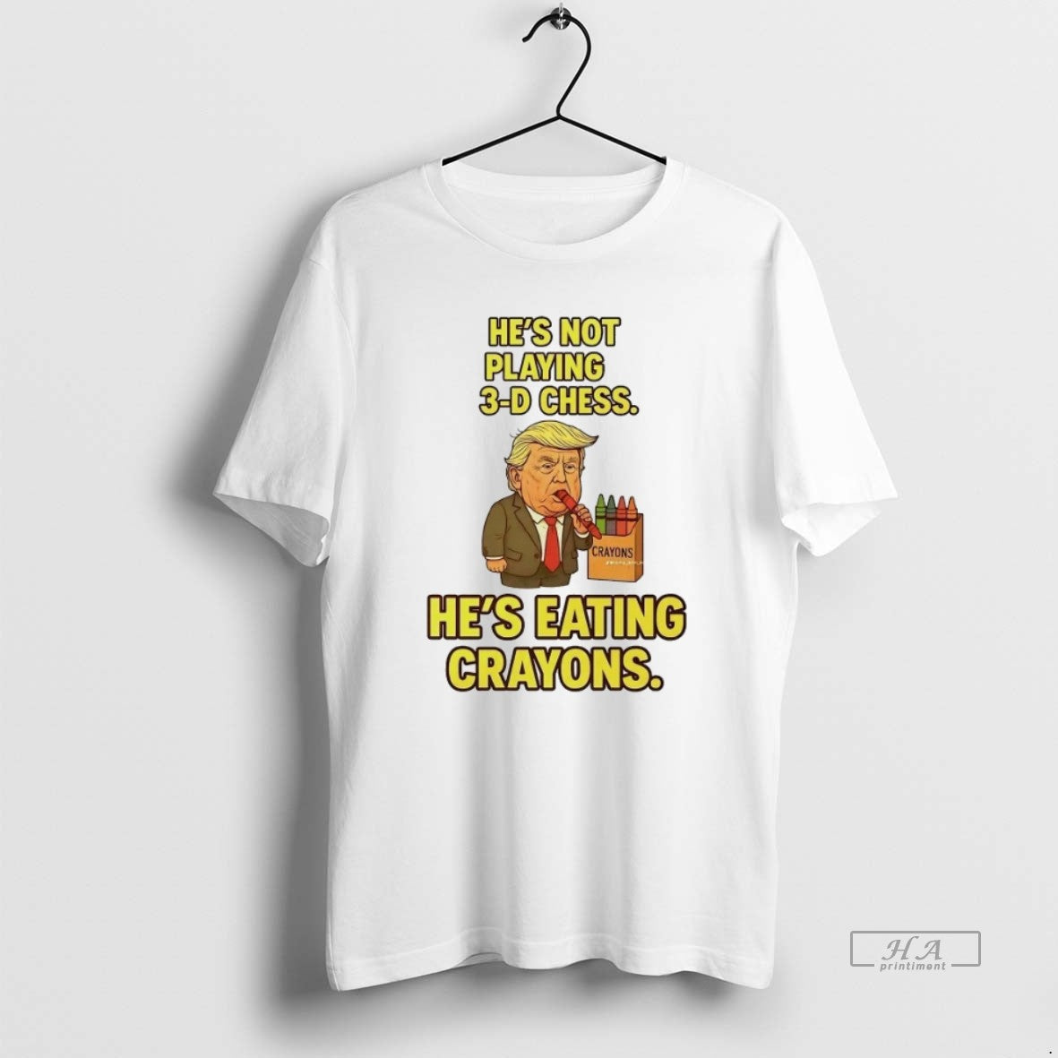 Trendy Trump Hes Not Playing 3D Chess Hes Eating Crayons Tee Designer