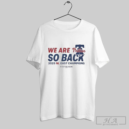 Trendy We Are Philadelphia Phillies So Back Nl East Champions 2025