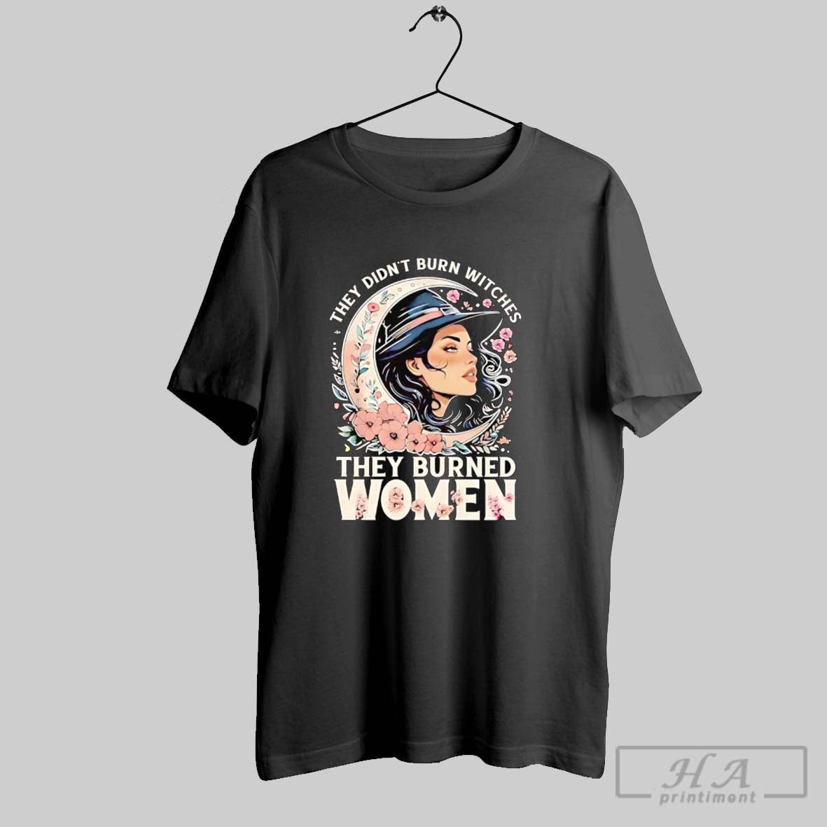 Trendy Witch They Didnt Burn Witches They Burned Shirt Classic Gift