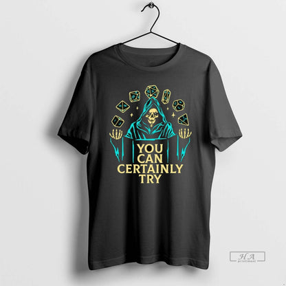 Trendy You Can Certainly Try Shirt Vintage Style