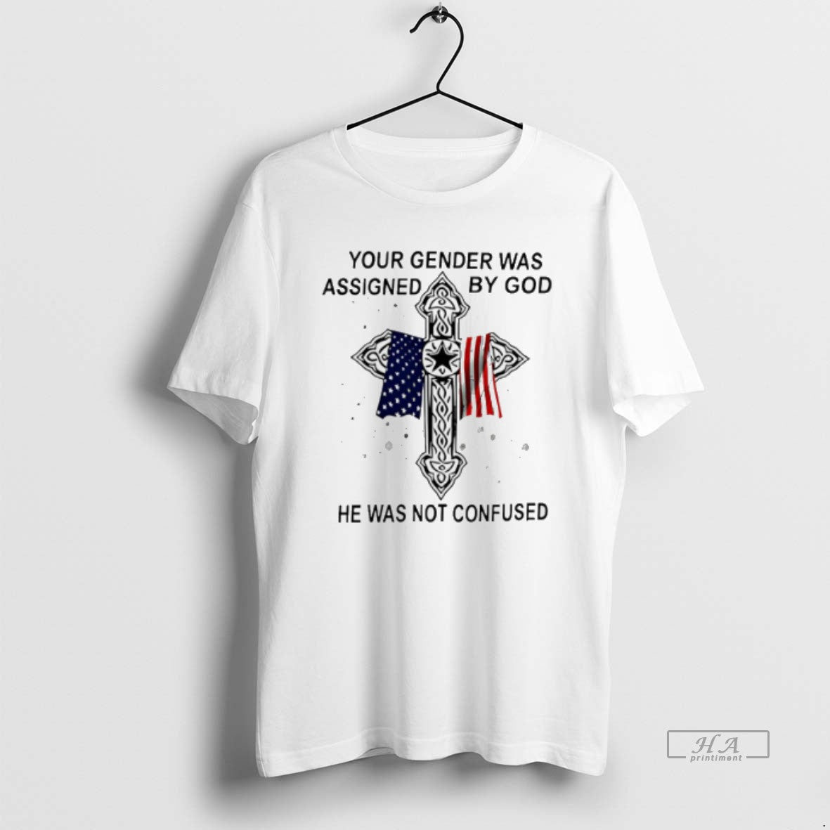 Trendy Your Gender Was Assigned God He Was Not Confused Veteran