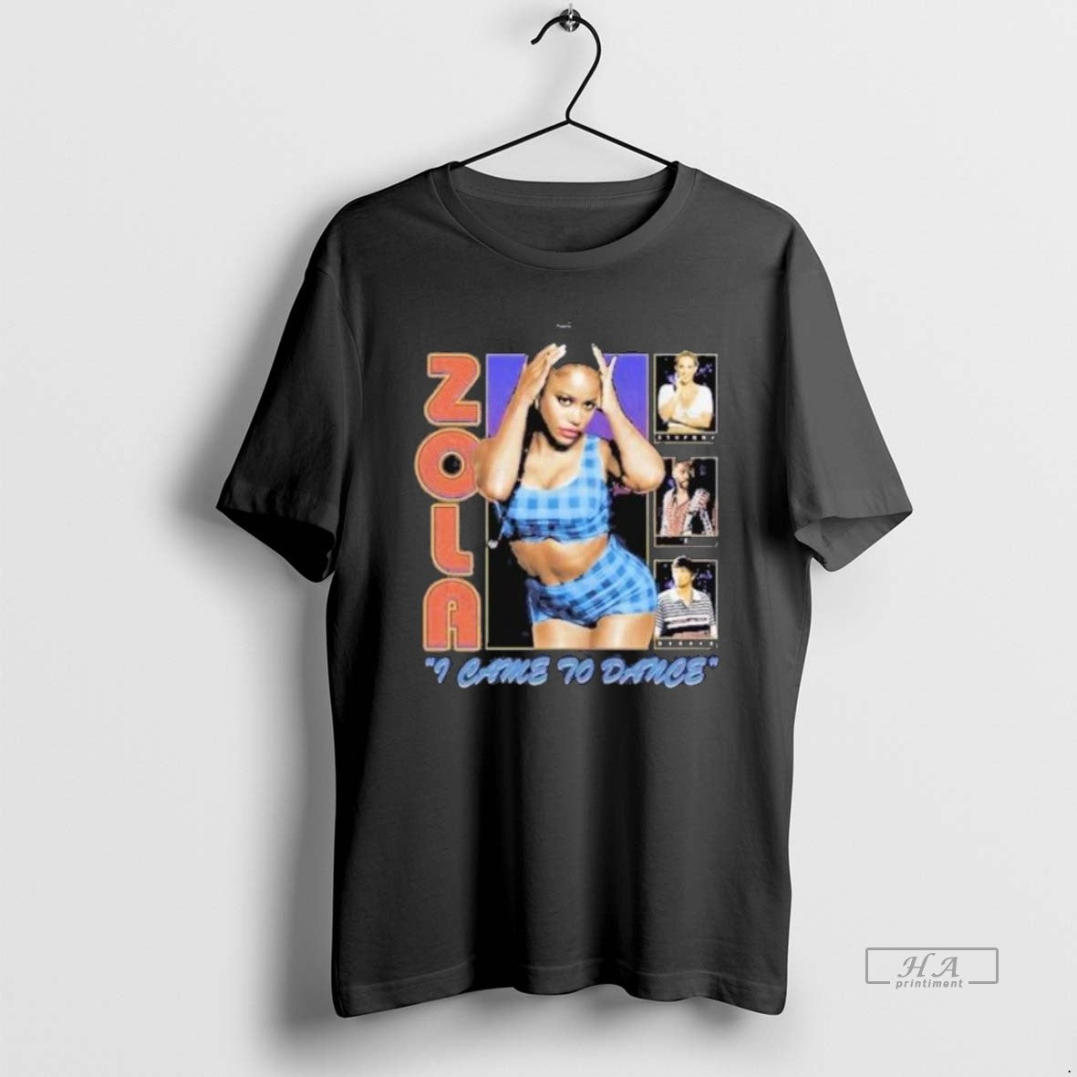 Trendy Zola I Came To Dance Shirts Hoodie Designer Look
