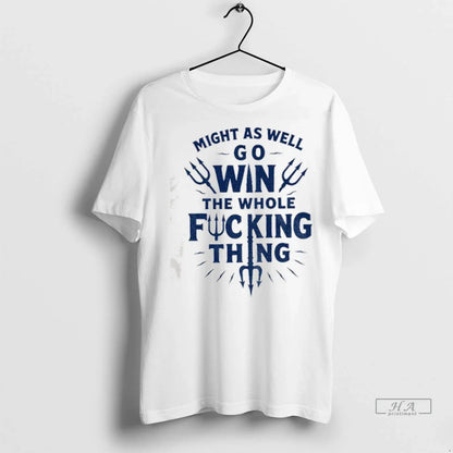 Trendy Bold Baseball Might As Well Win Whole Fucking Thing Cal