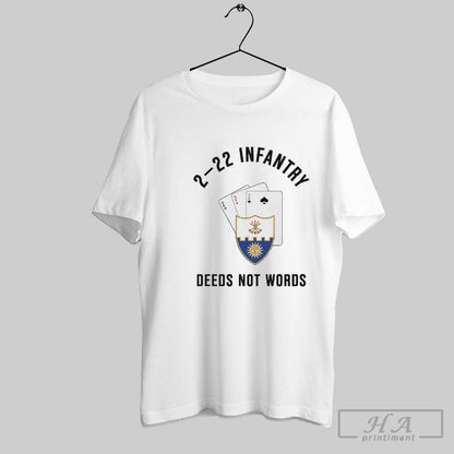 Triple Deuce 2 22 Infantry Deeds Not Words Sweatshirt Trendy Look
