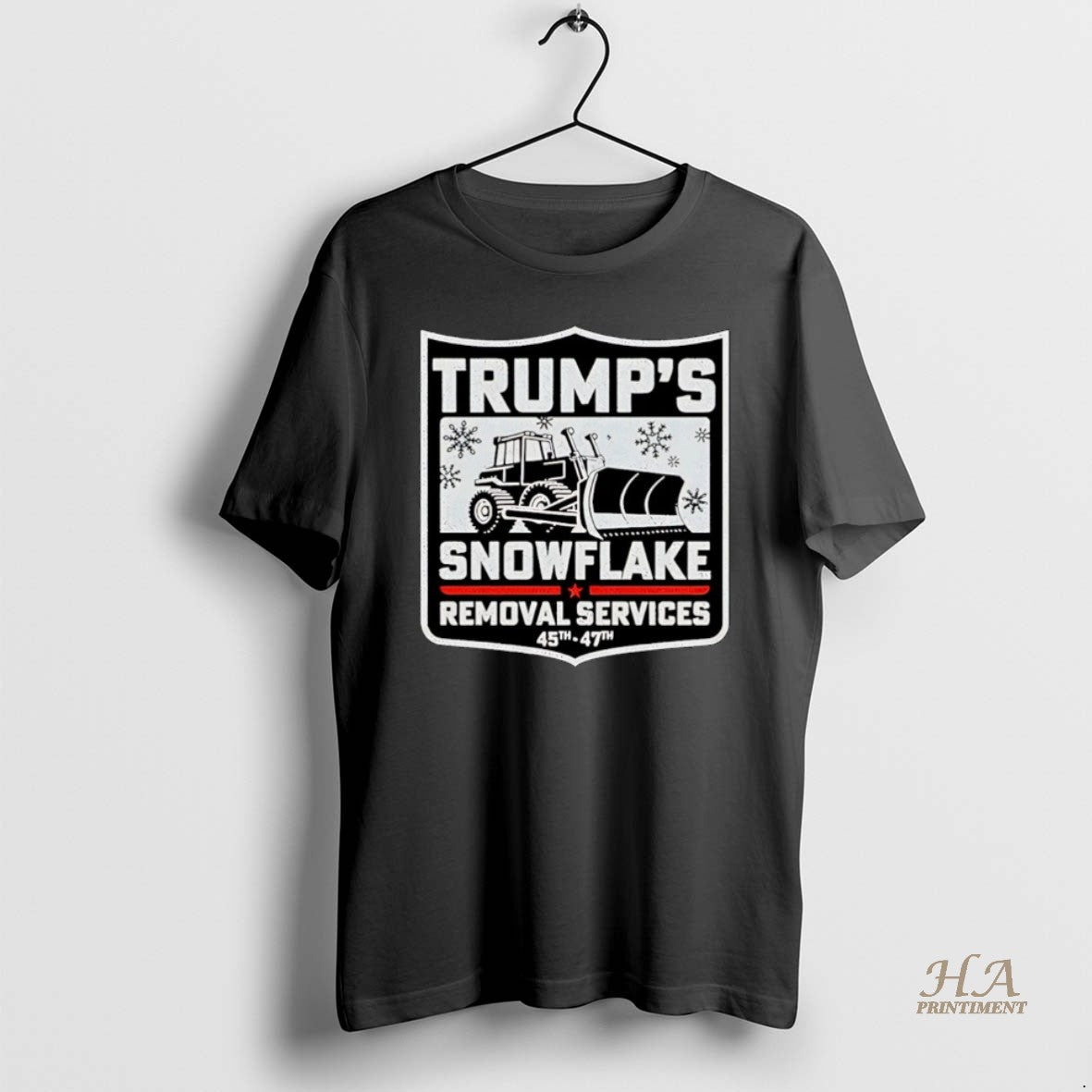 Trumps Snowflake Removal Services 45Th 47Th TShirt Premium Art