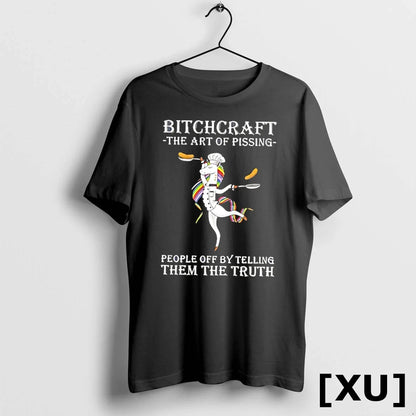 Unicorn Bitchcraft Art Pissing People Off Telling Them Truth Tshirts