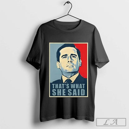 Vegas Matt Thats What She Said Tee Premium Design