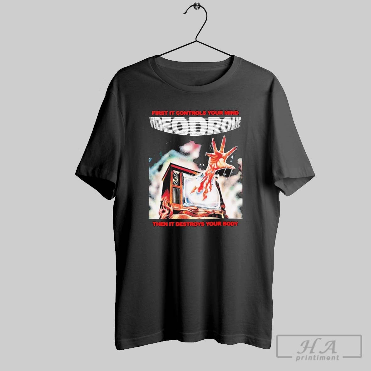 Videodrome First It Controls Your Mind Then It Destroys Your Body
