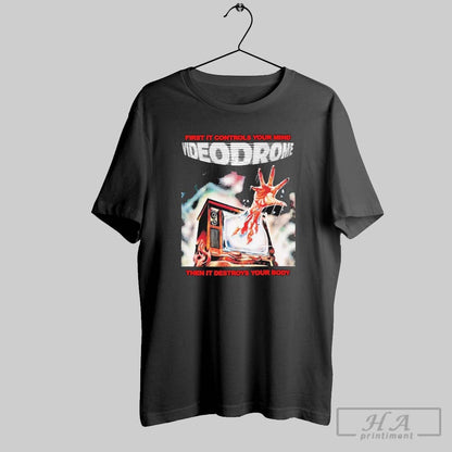 Videodrome First It Controls Your Mind Then It Destroys Your Body