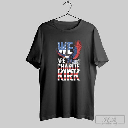 We Are Charlie Kirk Eagle Usa 2025 Hoodie Modern Look