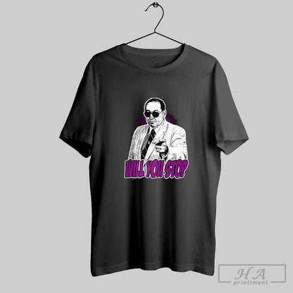 Will You Stop Gorilla Monsoon Shirt Unique Merch
