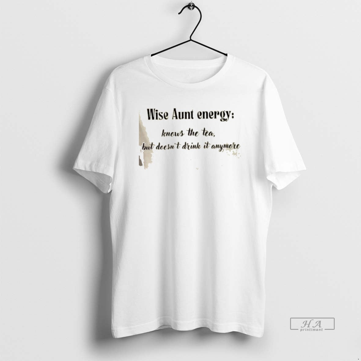 Wise Aunt Energy Knows Tea But Doesnt Drink It Anymore Hoodie Unique