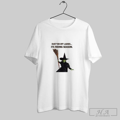 Witch Dustem Off Ladies Its Riding Season Sweatshirt Modern Design