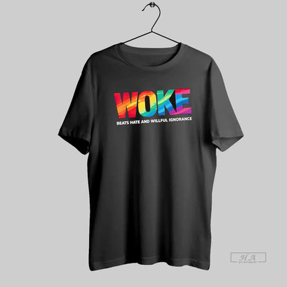 Woke Beats Hate And Willful Ignorance Tee Elegant Outfit