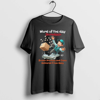 World Day Doordash Broken Promise And Chaos Delivered Fresh Daily Tee