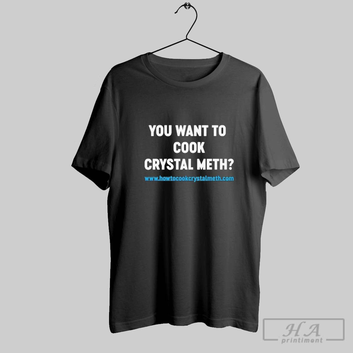 You Want To Cook Crystal Meth TShirt Authentic Outfit