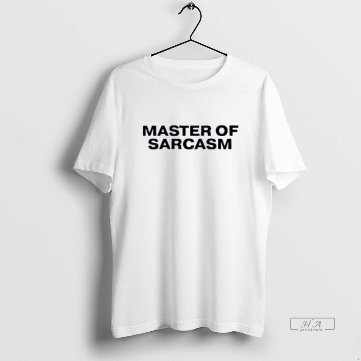 Hsy6P8Wz Master Sarcasm Shirt Classic Collection
