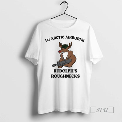 Officials 1St Arctic Airborne Rudolphs Roughnecks Tee Exclusive Art