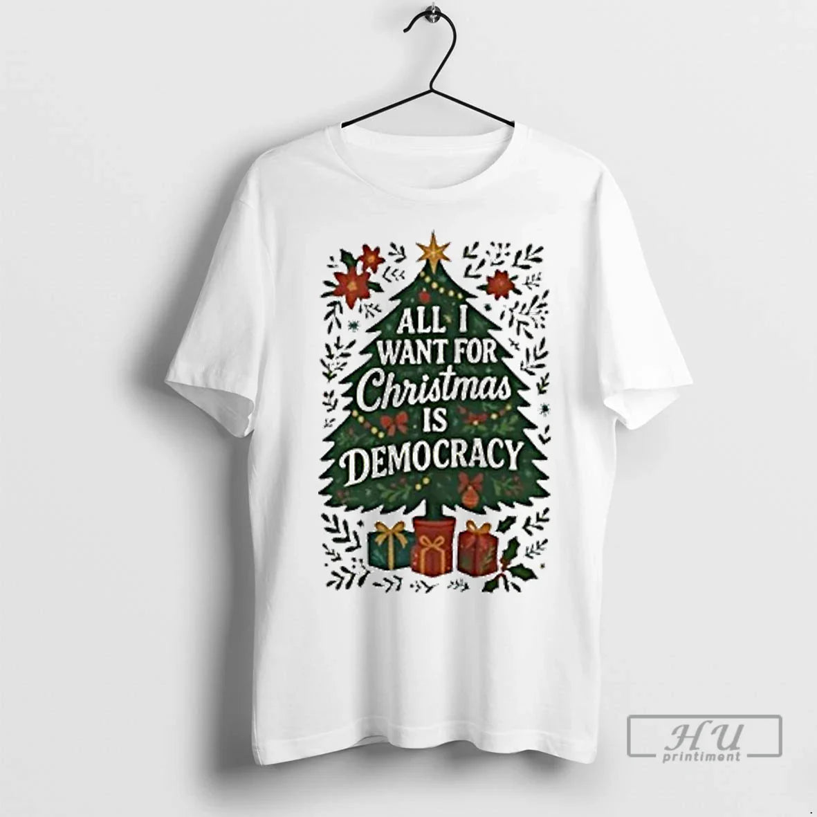 Officials All I Want Is Democracy Tree T Shirts Shirt Modern Look