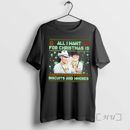 Officials All I Want Is Biscuits And Whores Ugly Sweat Premium T