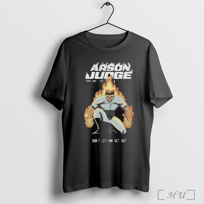 Officials Arson Judge Dont Let Him Get Hot New York Yankees Mlb