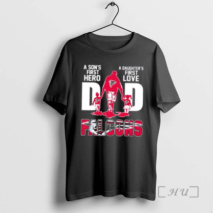 Officials Atlanta Falcons Sons First Hero Daughters First Love Dad