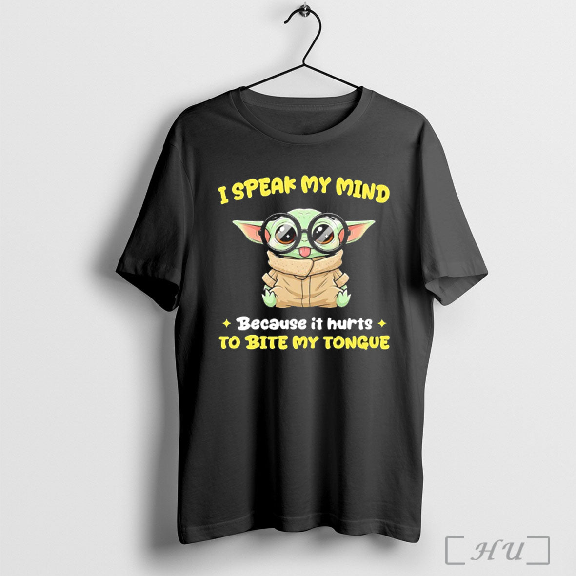 Officials Yoda I Speak My Mind Because It Hurts To Bite My Tongue