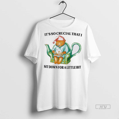 Officials Bear Its So Crucial That I Sit Down Little Bit TShirt