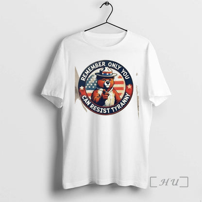 Officials Bear Remember Only You Can Resist Tyranny Us Flag Shirt