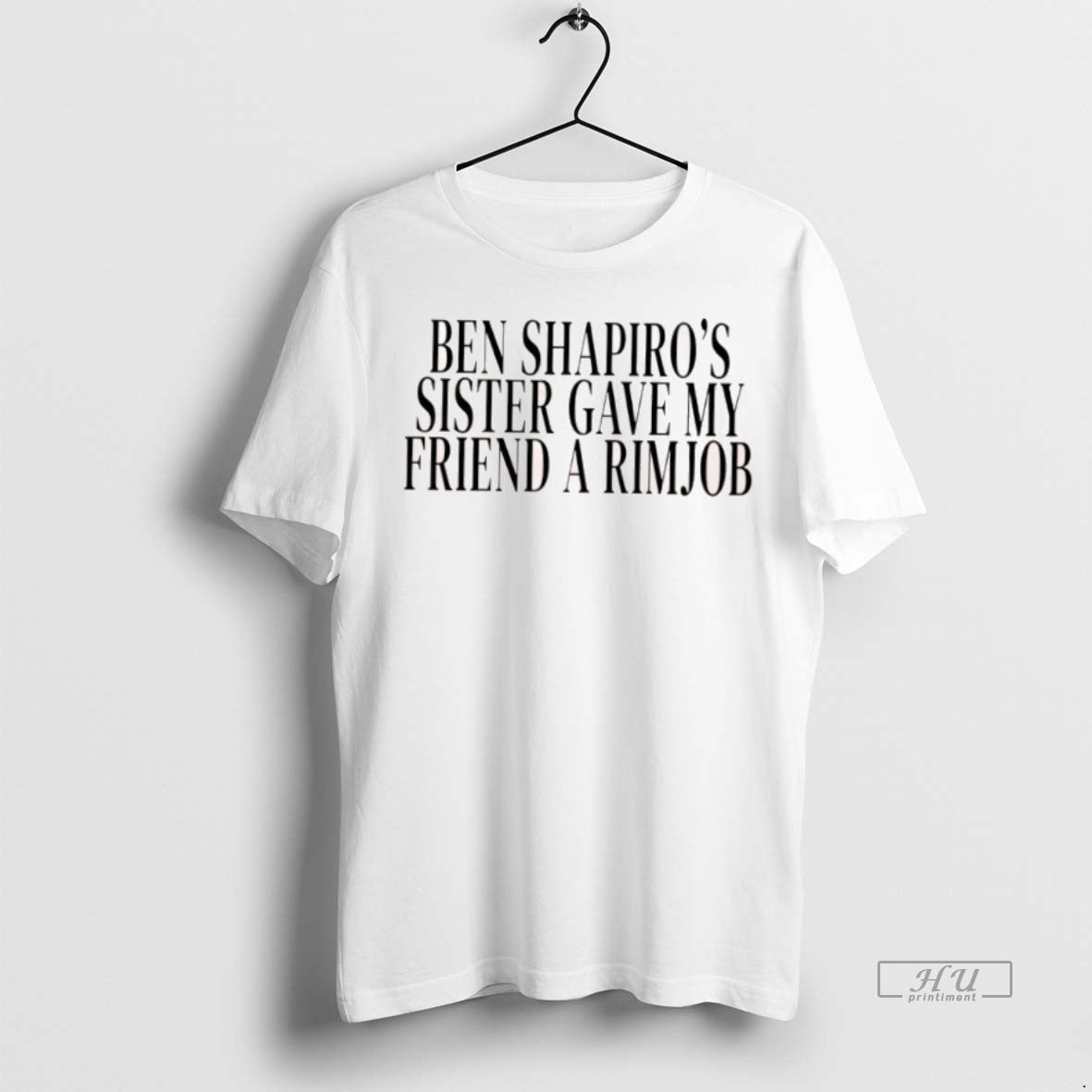 Officials Ben Shapiros Sister Gave My Friend Rimjob Sweatshirt Trendy