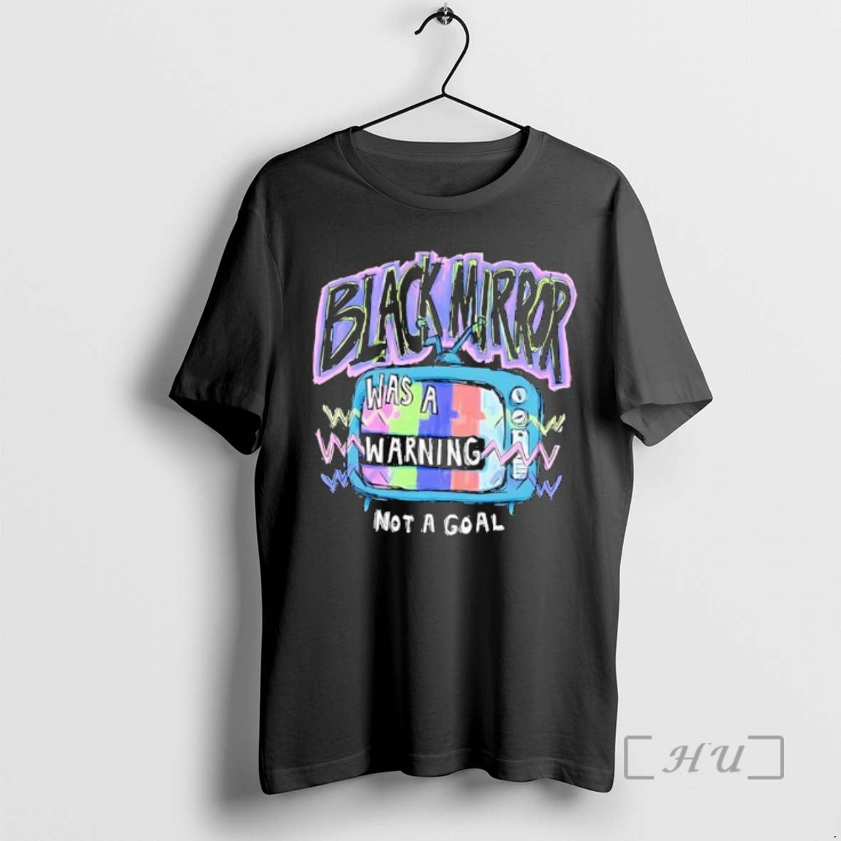 Officials Black Mirror Was Warning Not Goal Tee Authentic Merch