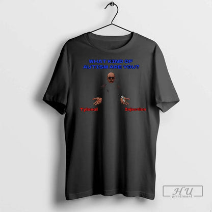 Officials Blue Pill What Kind Autism Are You Tylenol Injection T