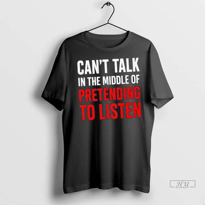 Officials Cant Talk Middle Pretending To Listen T Shirts Shirt