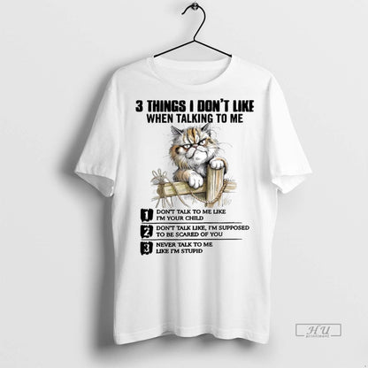 Officials Cat 3 Things I Dont Like When Talking To Me Dont Talk To Me