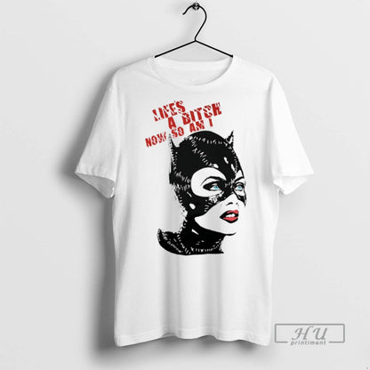 Officials Catwoman Lifes Bitch Now So Am I T Shirts Sweatshirt Trendy