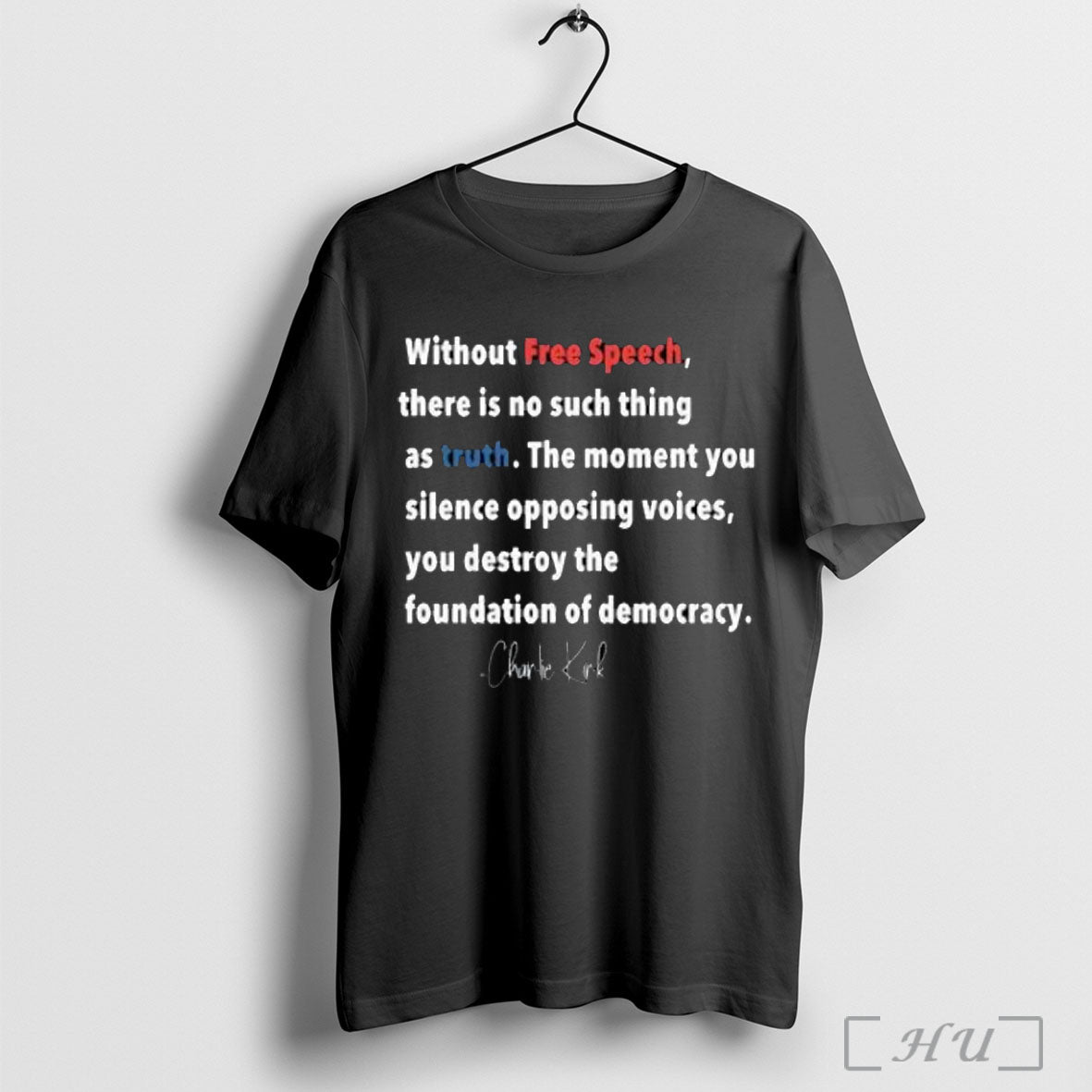 Officials Charlie Kirk Without Free Speech There Is No Such Thing As