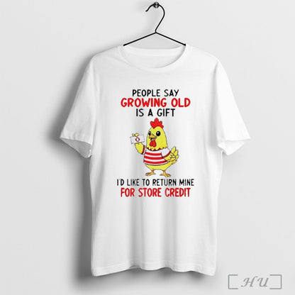 Officials Chicken People Say Growing Old Is Id Like To Return Mine