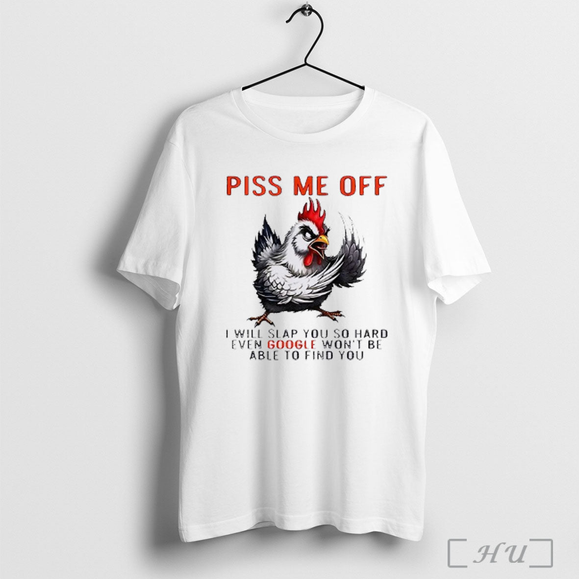 Officials Chicken Piss Me Off I Will Slap You So Hard Even Google